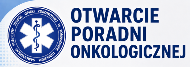 Otwarcie Poradni Onkologicznej