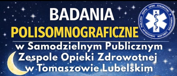 Badania Polisomnograficzne w SP ZOZ w Tomaszowie Lubelskim